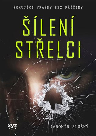 Šílení střelci XYZ