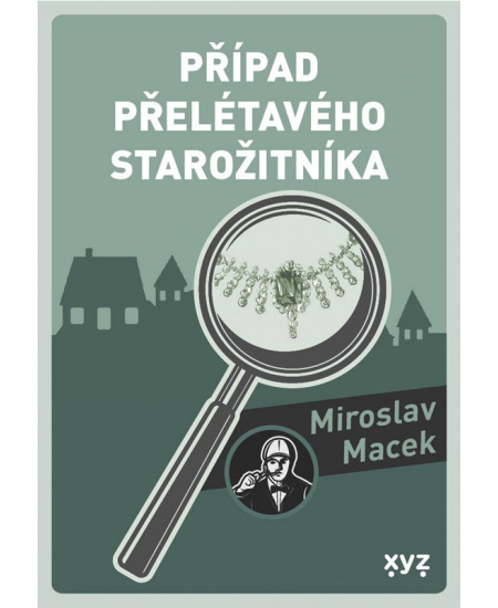 Případ přelétavého starožitníka - Miroslav Macek