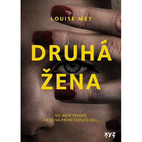 Druhá žena - Louise Mey