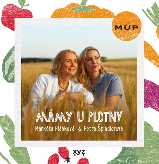 Mámy u plotny -  Petra Špindlerová