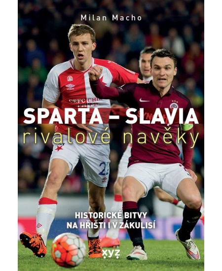 Sparta - Slavia: rivalové navěky - Milan Macho
