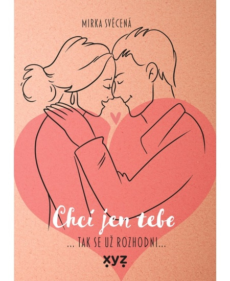 Chci jen tebe - Mirka Svěcená