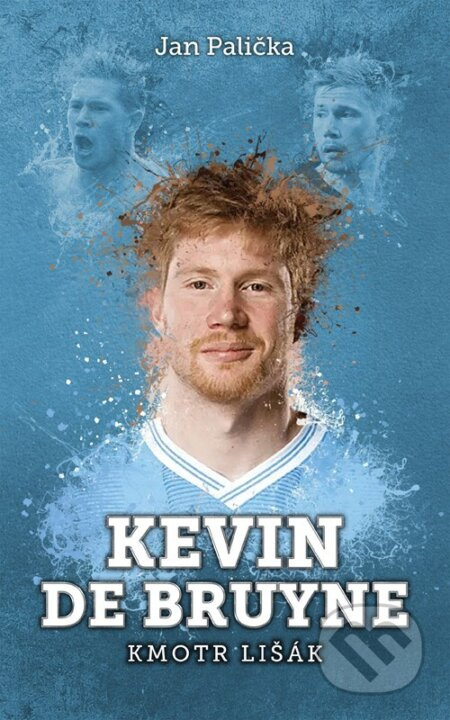 Kevin De Bruyne: kmotr lišák - Jan Palička