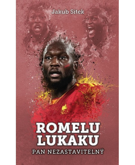 Romelu Lukaku: pan nezastavitelný - Jakub Sitek