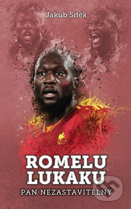 Romelu Lukaku: pan nezastavitelný - Jakub Sitek