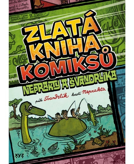 Zlatá kniha komiksů Neprakty a Švandrlíka - Miloslav Švandrlík