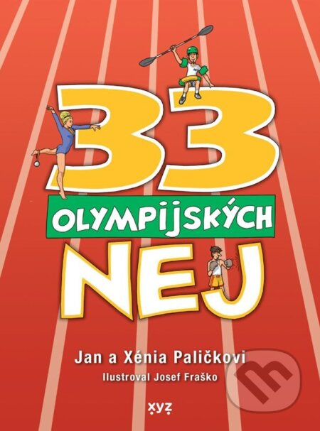 33 olympijských nej - Jan Palička, Xénia Paličková