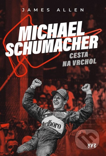 Michael Schumacher: Cesta na vrchol - James Allen