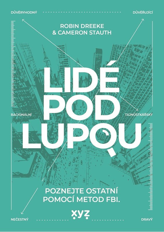 Lidé pod lupou - Robin Dreeke, Cameron Stauth