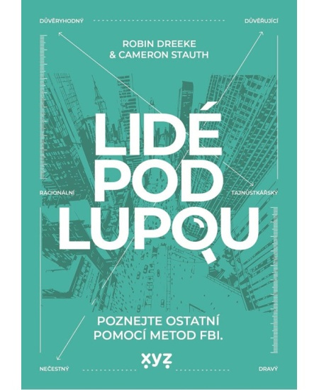 Lidé pod lupou - Robin Dreeke, Cameron Stauth