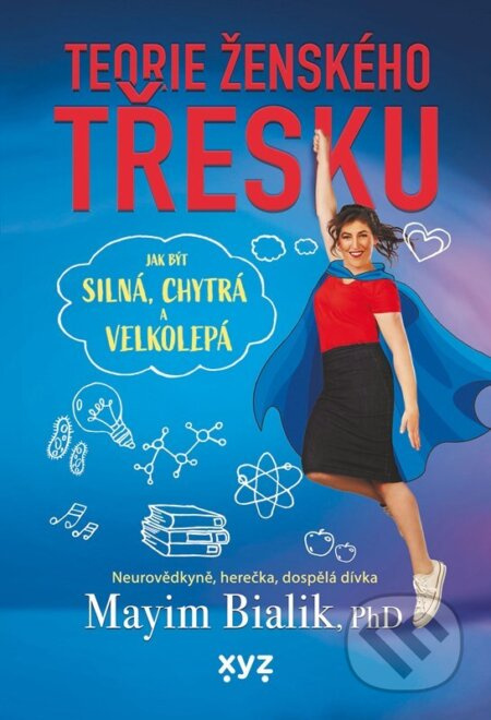 Teorie ženského třesku - Mayim Bialik