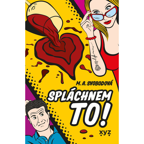 Spláchnem to! - Monika Alžběta Svobodová
