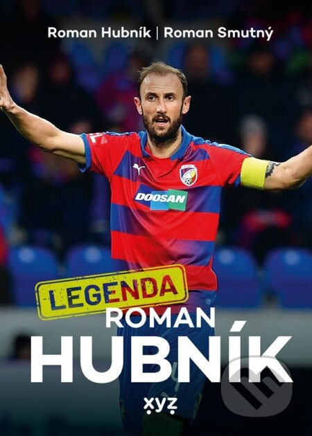 Legenda Roman Hubník - Roman Smutný, Roman Hubník