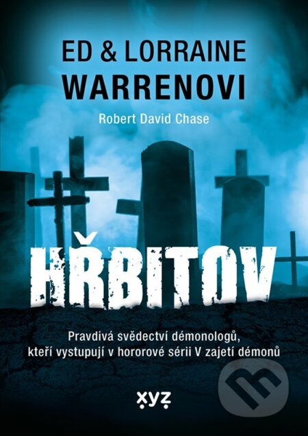 Hřbitov - Robert David Chase, Ed Warren, Lorraine Warren