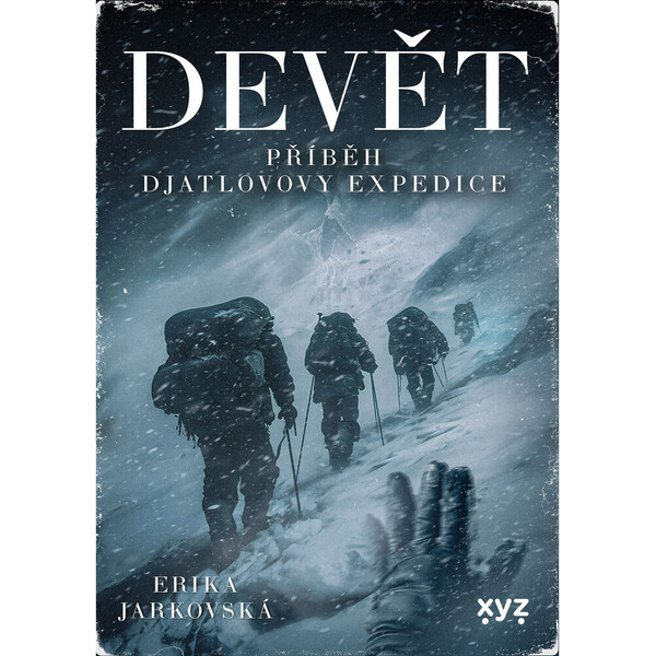 Devět: příběh Djatlovovy expedice - Erika Jarkovská