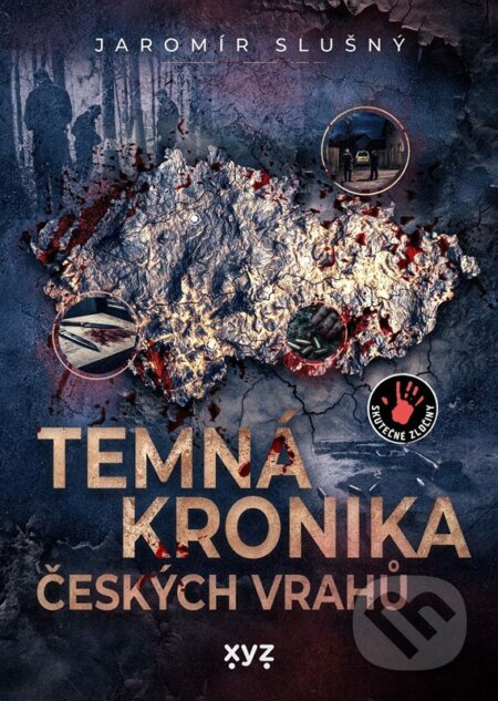 Temná kronika českých vrahů - Jaromír Slušný