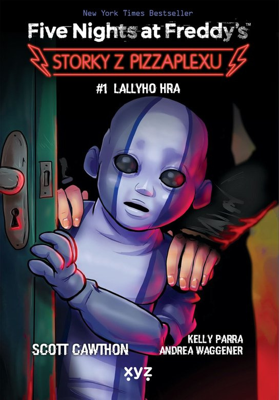 Five Nights at Freddy's: Storky z Pizzaplexu #1 XYZ
