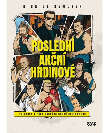 Poslední akční hrdinové - Nick de Semlyen