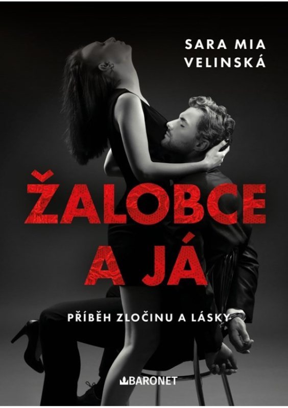Žalobce a já - Sara Mia Velinská - kniha z kategorie Romantika