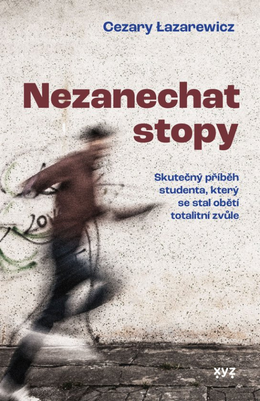 Nezanechat stopy -  Cezary Lazarewicz