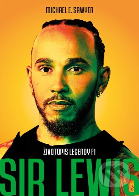 Sir Lewis (český jazyk) - Michael E. Sawyer - kniha z kategorie Sport
