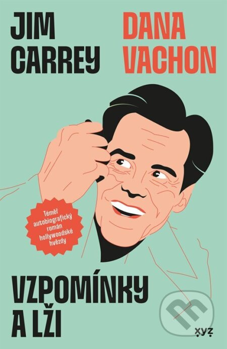 Vzpomínky a lži (Téměř autobiografický román hollywoodské hvězdy)