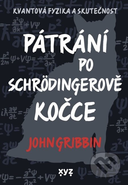 Pátrání po Schrödingerově kočce - John Gribbin