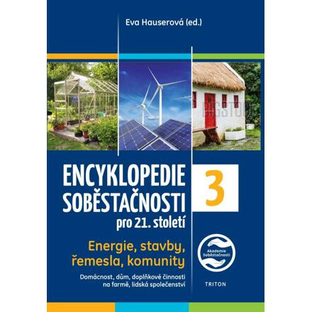 Encyklopedie soběstačnosti pro 21. století 3.díl - kol.
