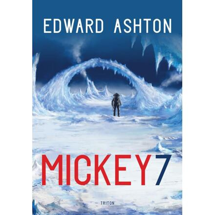 Mickey7 - Edward Ashton
