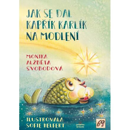 Jak se dal kapřík Karlík na modlení