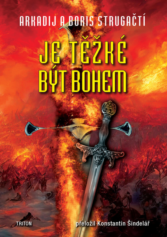 Je těžké být bohem - Arkadij Strugackij, Boris Strugackij
