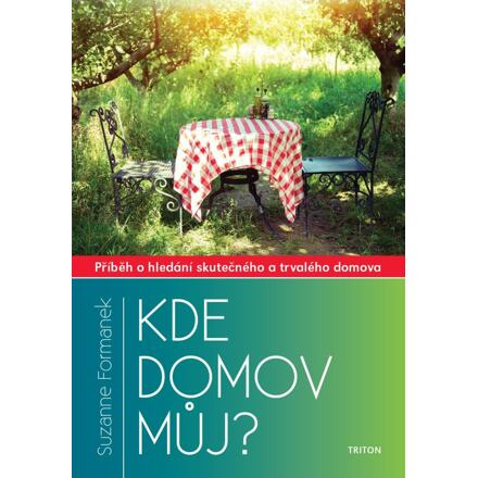 Kde domov můj? - Příběh o hledání skutečného a trvalého domova