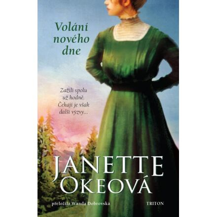 Volání nového dne - Janette Okeová
