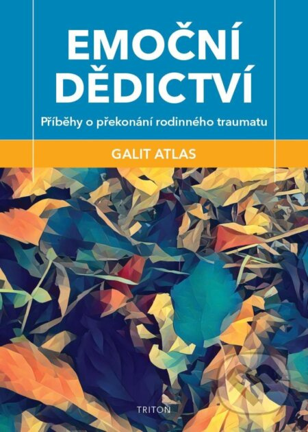 Emoční dědictví - Galit Atlas
