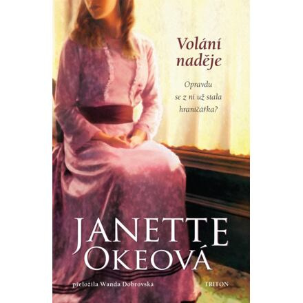 Volání naděje - Janette Okeová