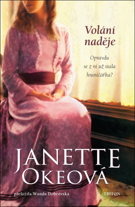 Volání naděje - Janette Okeová