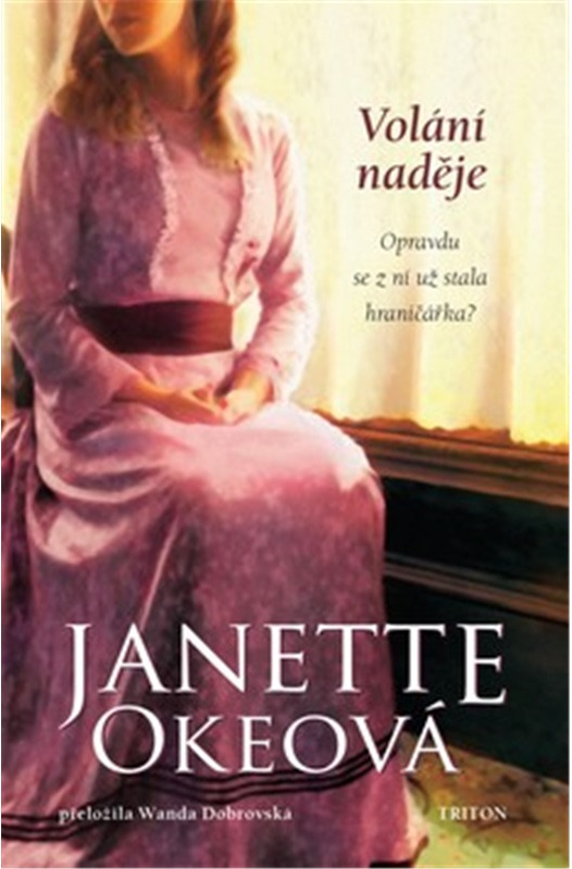 Volání naděje - Janette Okeová