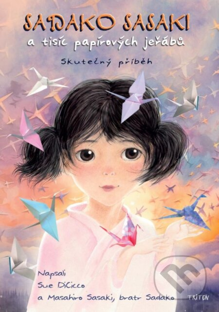 Sadako Sasaki a tisíc papírových jeřábů - Sue DiCicco