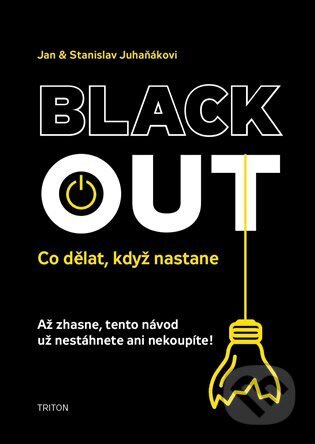 Blackout - Stanislav Juhaňák, Jan Juhaňák