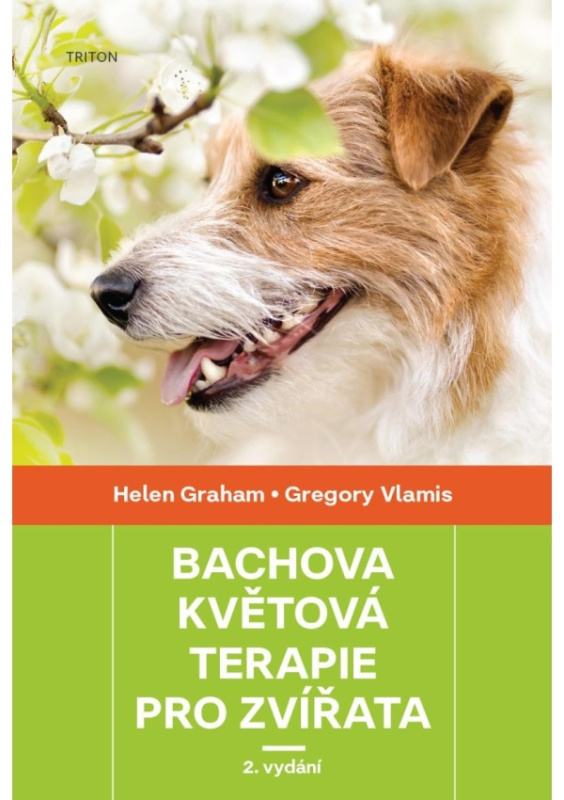 Bachova květová terapie pro zvířata - Gregory Vlamis, Helen Grahamová