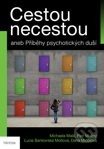 Cestou necestou - Michaela Malá, Petr Možný, Lucie Bankovská Motlová, Dana Mičolová