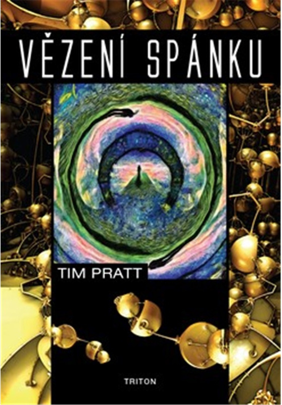 Vězení spánku - Tim Pratt