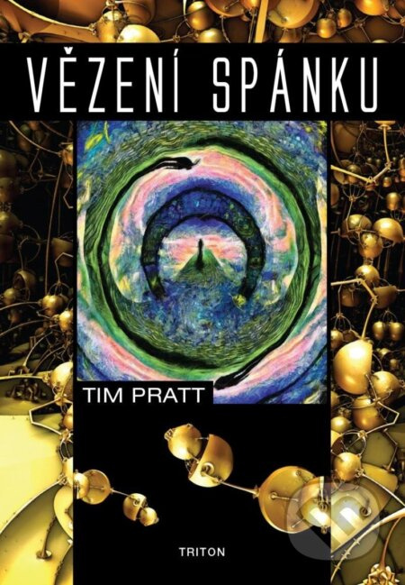 Vězení spánku - Tim Pratt