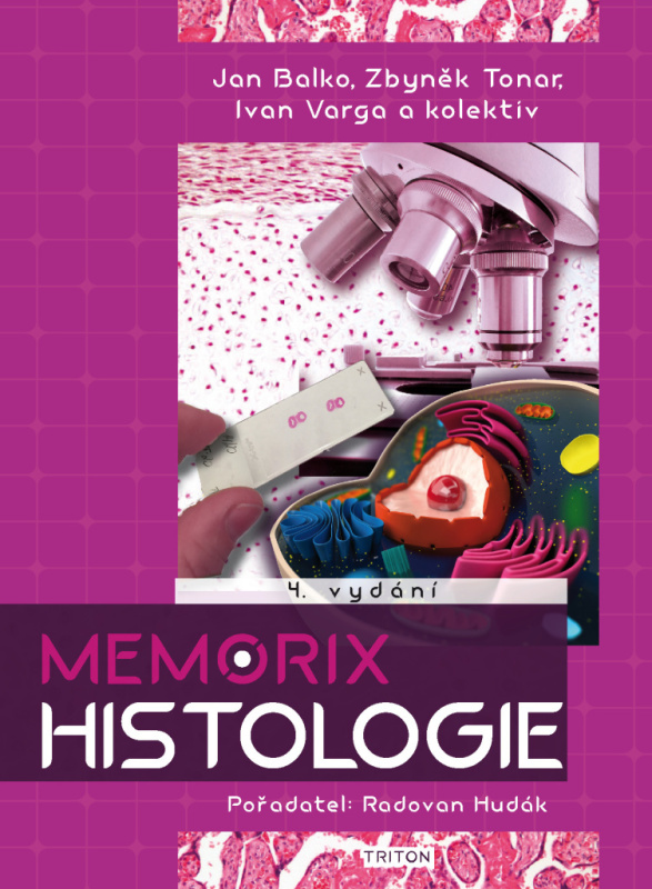 Memorix histologie - Jan Balko, Zbyněk Tonar, Ivan Varga