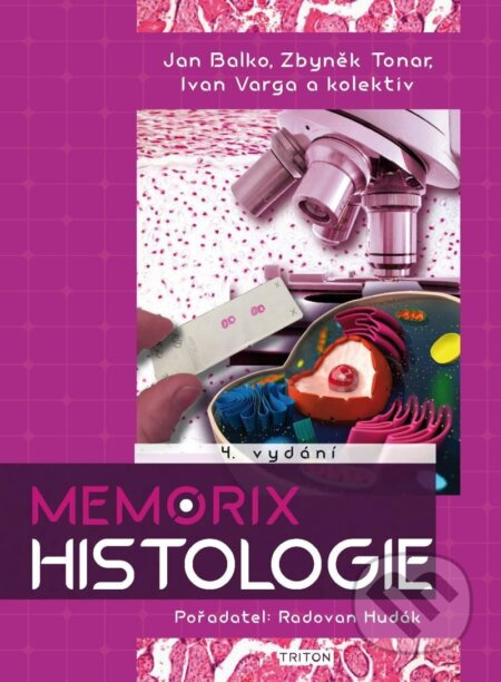 Memorix histologie - Jan Balko, Zbyněk Tonar, Ivan Varga