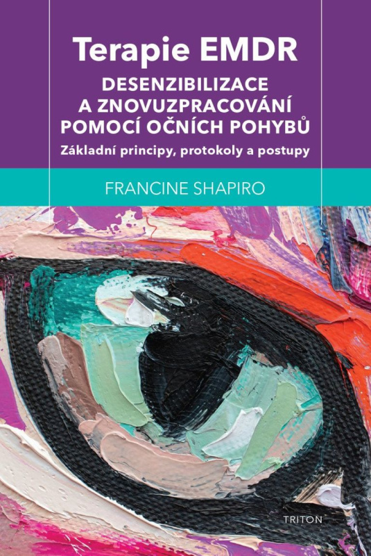 Terapie EMDR (Desenzibilizace a znovuzpracování pomocí očních pohybů) - kniha z kategorie Psychologie