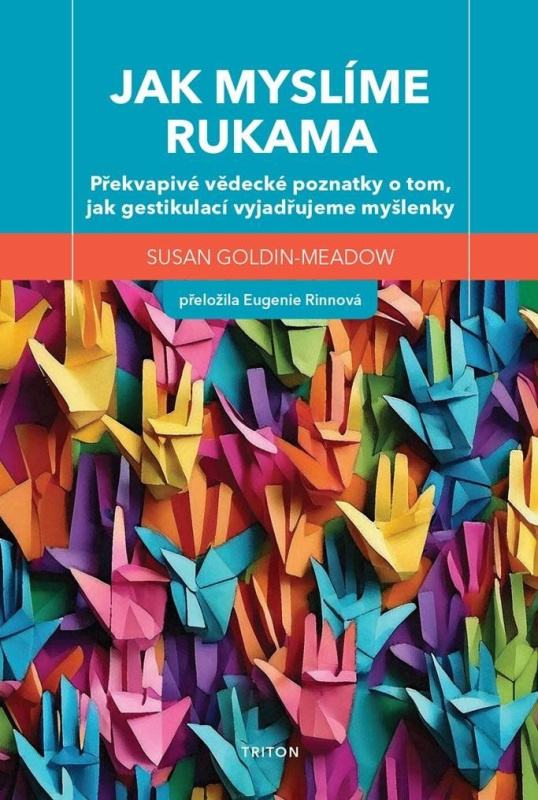 Jak myslíme rukama - Susan Goldin-Meadow