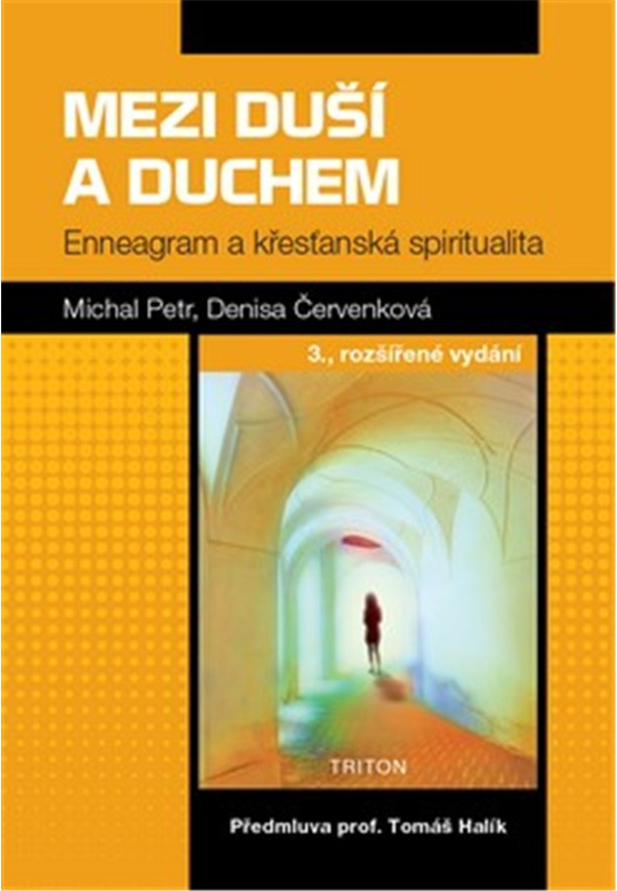 Mezi duší a Duchem - Michal Petr, Denisa Červenková