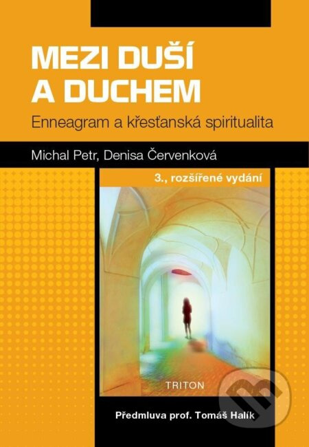 Mezi duší a Duchem - Michal Petr, Denisa Červenková