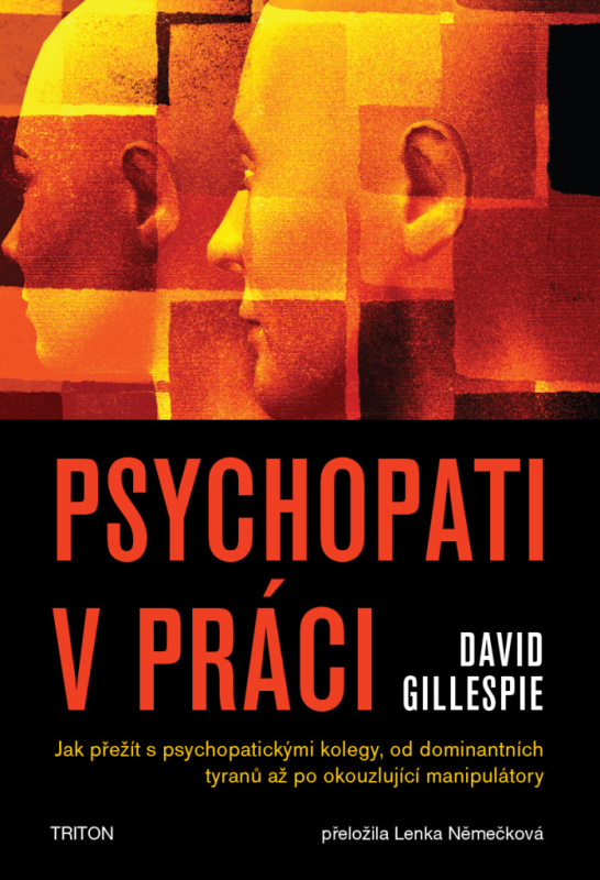 Psychopati v práci - David Gillespie